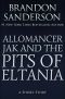 [Cosmere 10] • Allomancer Jak and the Pits of Eltania
